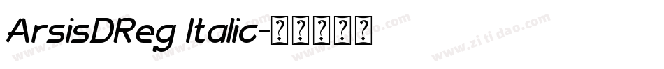 ArsisDReg Italic字体转换